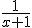 1/(x+1)