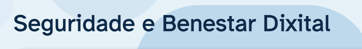 Seguridade e benestar dixital
