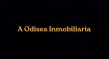 A odisea inmobiliaria