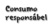 Consumo responsábel
