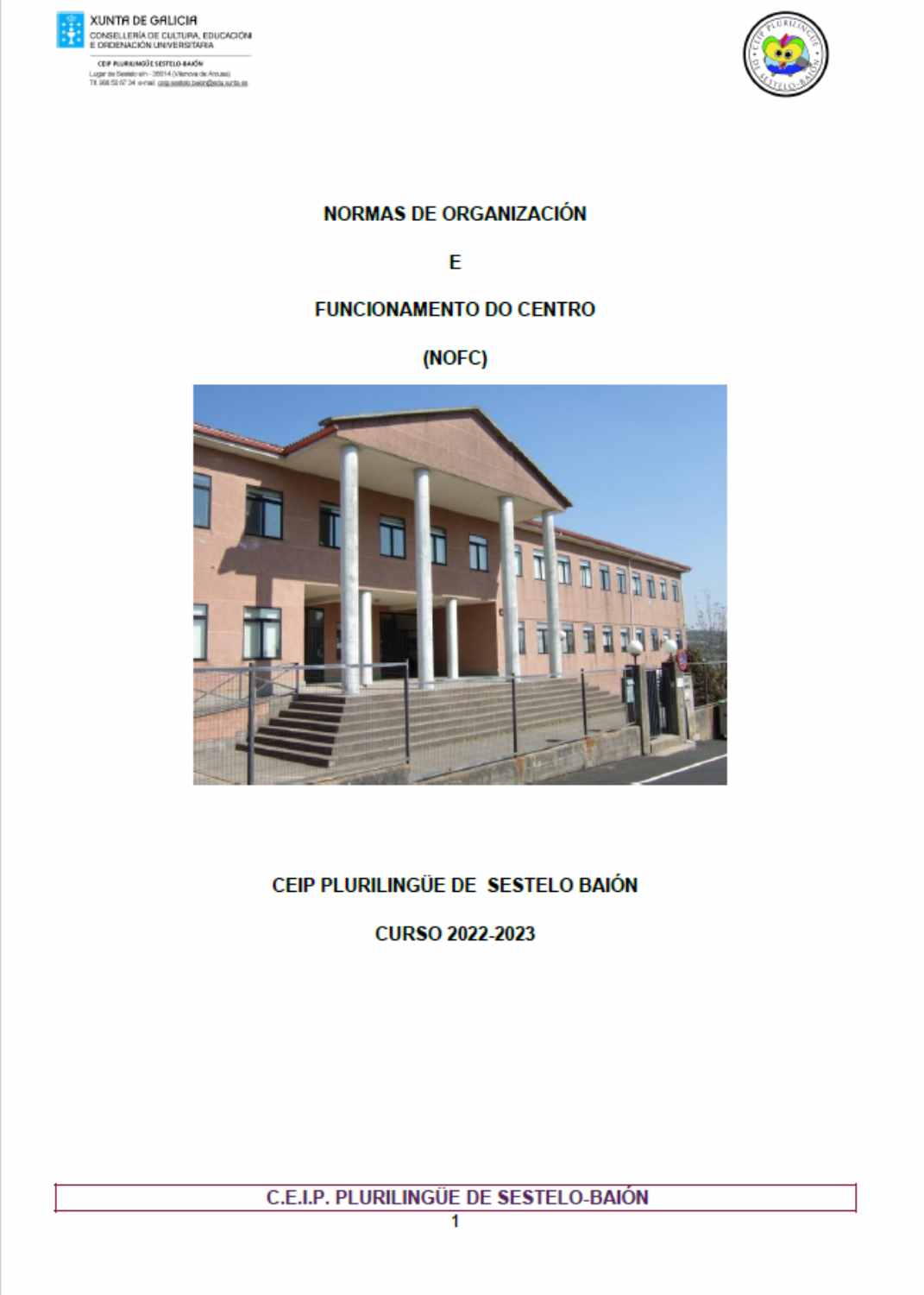 NORMAS DE ORGANIZACIÓN E FUNCIONAMENTO DO CENTRO