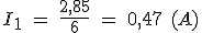 Intensidad uno es igual a dos coma ochenta y cinco partido por seis igual a cero coma cuarenta y siete amperios.