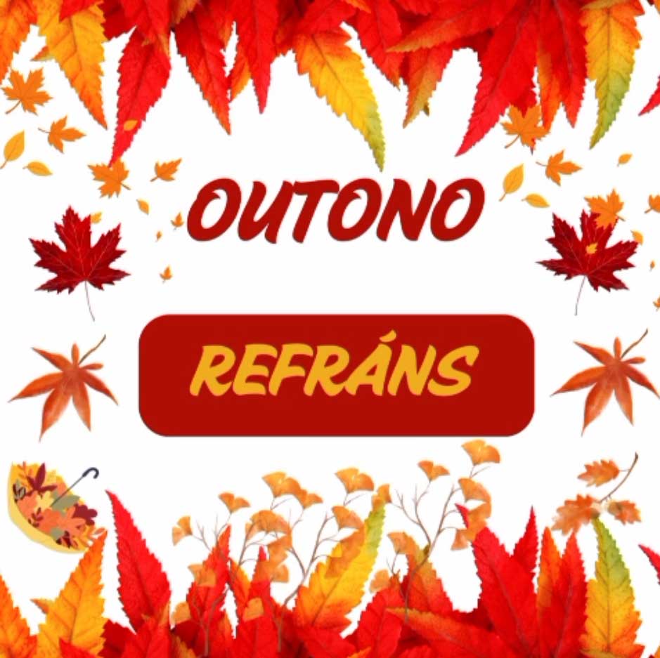 REFRÁNS OUTONO