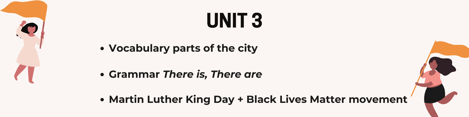 Unit 3: parts of the city, there is there are, Martin Luther King +BLM