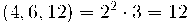 (4, 6, 12) = 2^2 \cdot 3 = 12