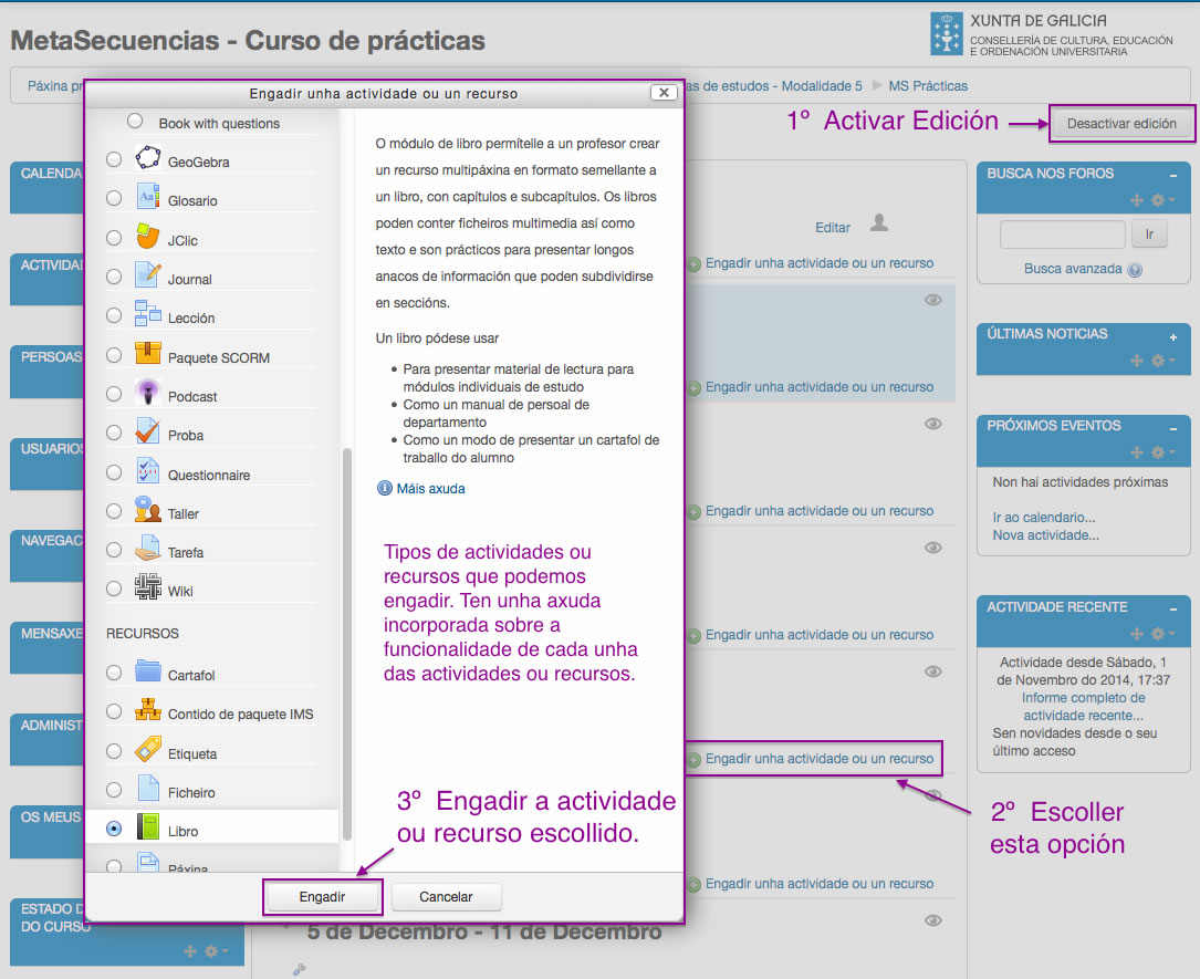 Engadir nova actividade ou recurso ao curso en Moodle.