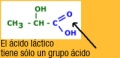 Estructura del ácido láctico, mostrando la existencia de un grupo ácido solamente.