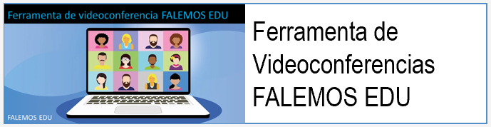 Ferramenta de videoconderencias FALEMOS EDU