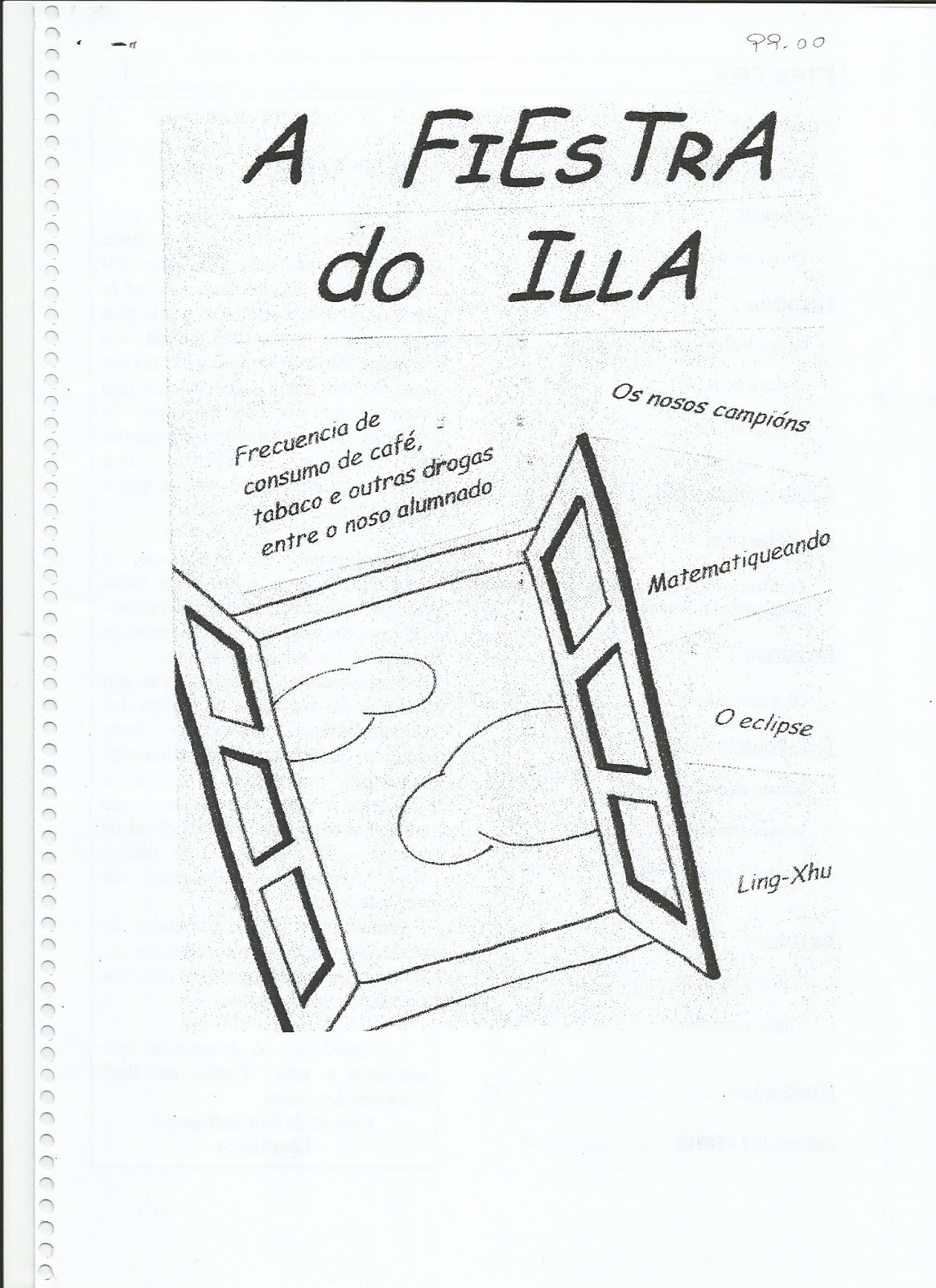 A fiestra do Illa nº 1 (1999-2000)
