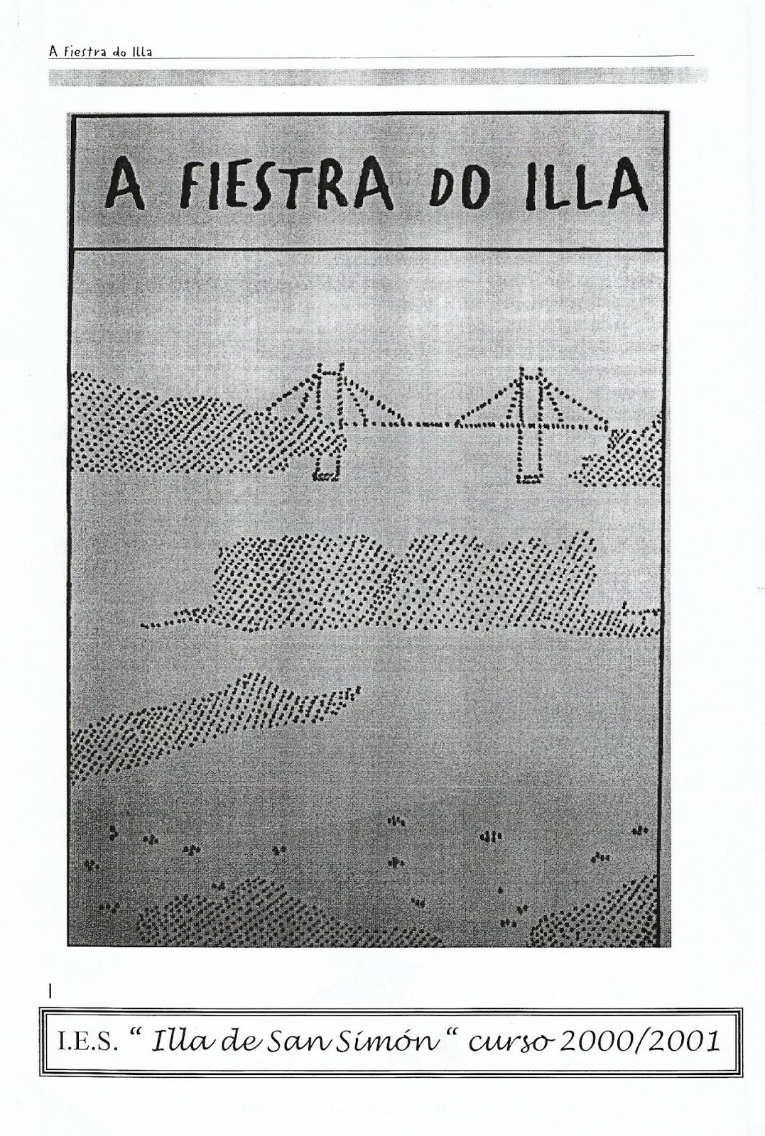 A fiestra do Illa nº 2 (2000-2001)
