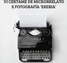 VI Certame de microrrelato e fotografía "Exeria"