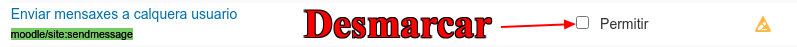 Desmarcar permiso moodle/site:sendmessage